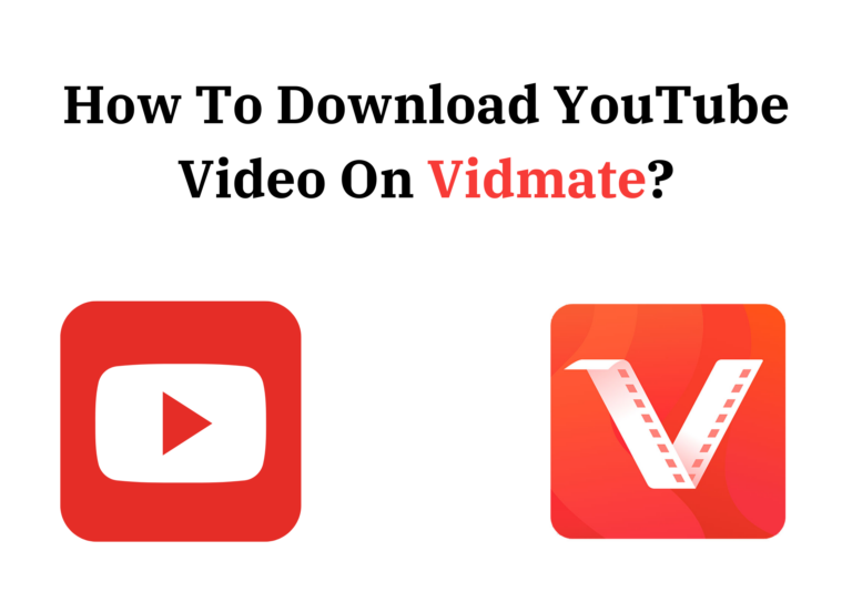 How To Download YouTube Video On Vidmate