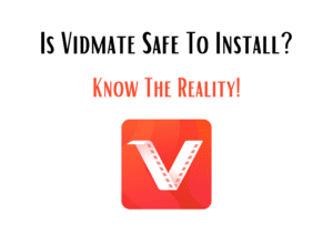 Is Vidmate safe to install